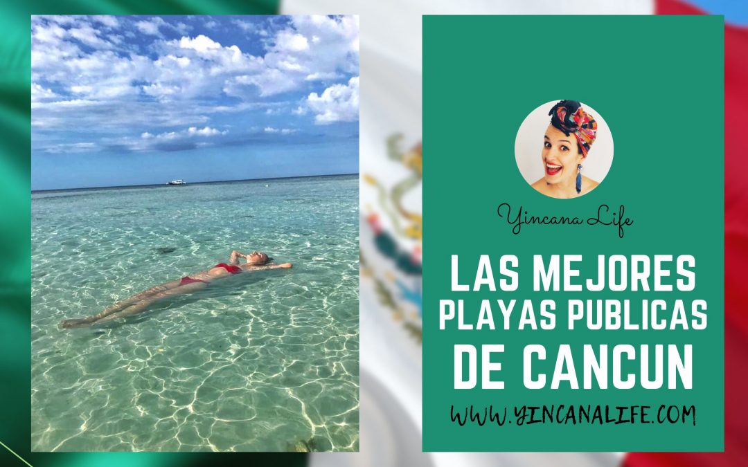 cuales son las mejores playas publicas de cancun